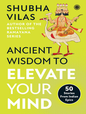 cover image of Ancient Wisdom to Elevate Your Mind